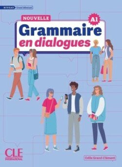 La Nouvelle Grammaire en dialogues  - Grand-Clement, Odile