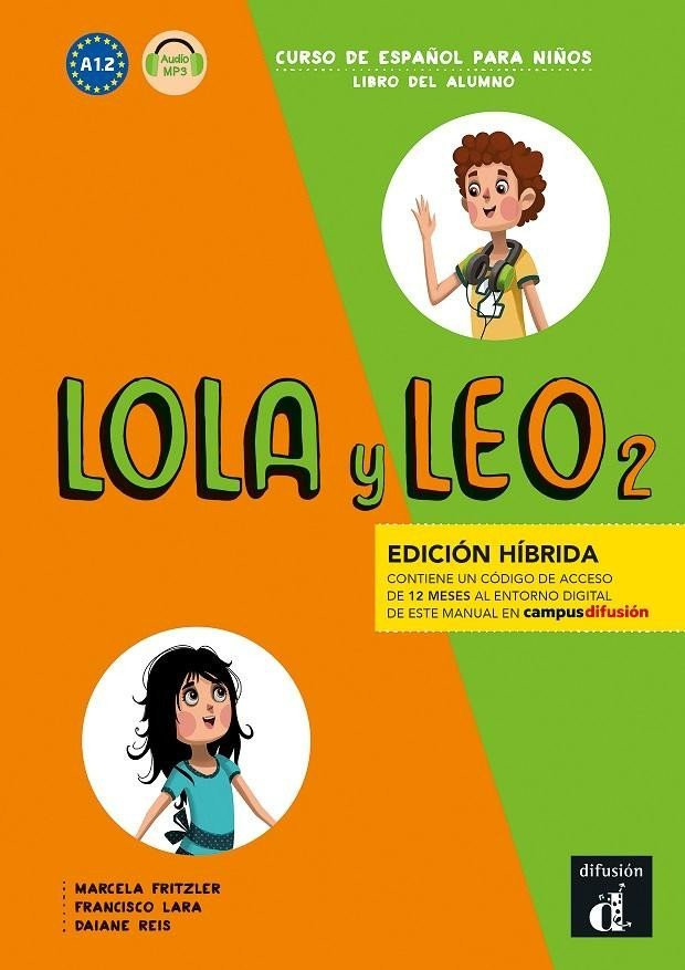 Lola y Leo 2 (A1.2) - Edición híbrida Libro del alumno + Campus (12 meses) - Marcela Fritzler