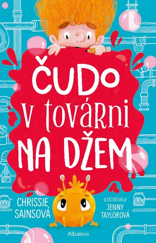 Čudo v továrni na džem - Chrissie Sains