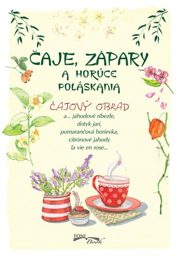 Čaje, zápary a horúce poláskania