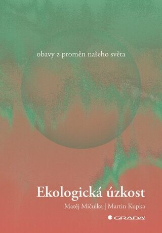 Ekologická úzkost - Martin Kupka, Mičulka Matěj - e-kniha