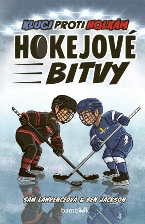 Hokejové bitvy – Kluci proti holkám - Lawrenceová Sam, Jackson Ben - e-kniha