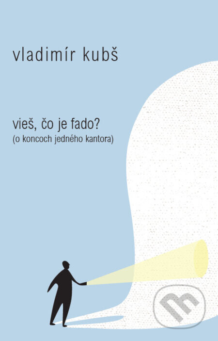 Vieš, čo je fado? - Vladimír Kubš