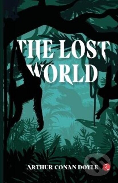 The Lost World - Sir Arthur Conan Doyle