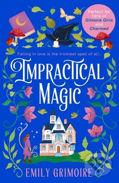 Impractical Magic - Emily Grimoire