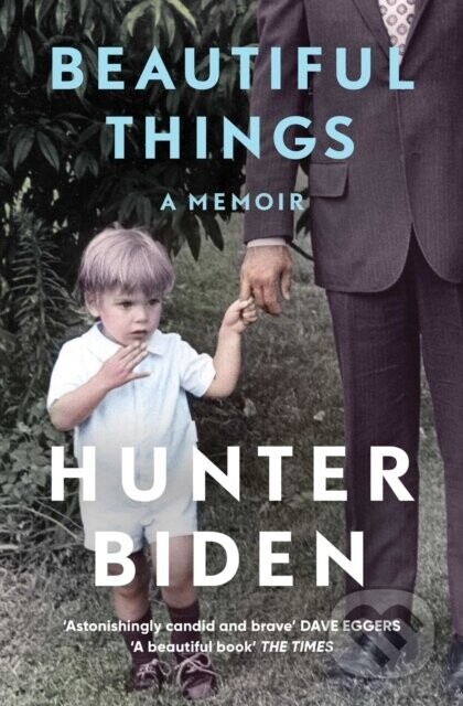 Beautiful Things - Hunter Biden