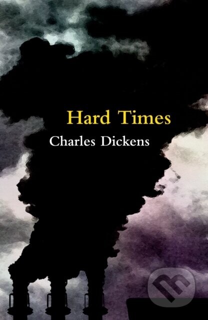 Hard Times (Legend Classics) - Charles Dickens