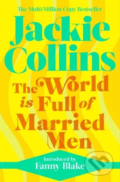 The World is Full of Married Men - Jackie Collins