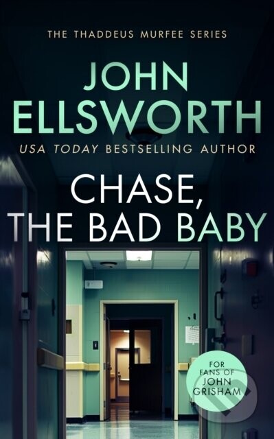 Chase, the Bad Baby - John Ellsworth