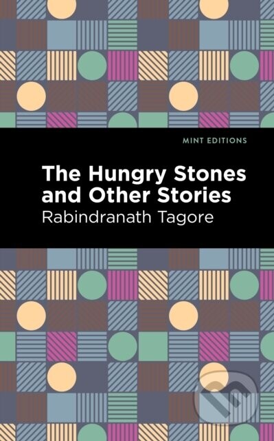 The Hungry Stones and Other Stories - Rabindranath Tagore