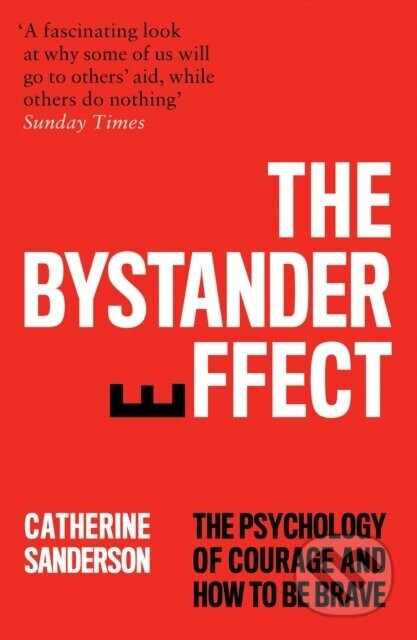 The Bystander Effect - Catherine Sanderson