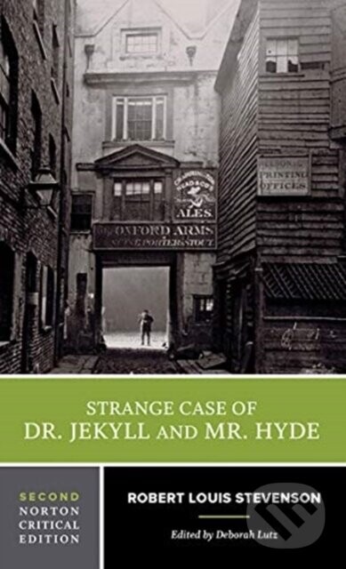 Strange Case of Dr. Jekyll and Mr. Hyde - Robert Louis Stevenson, Deborah Lutz