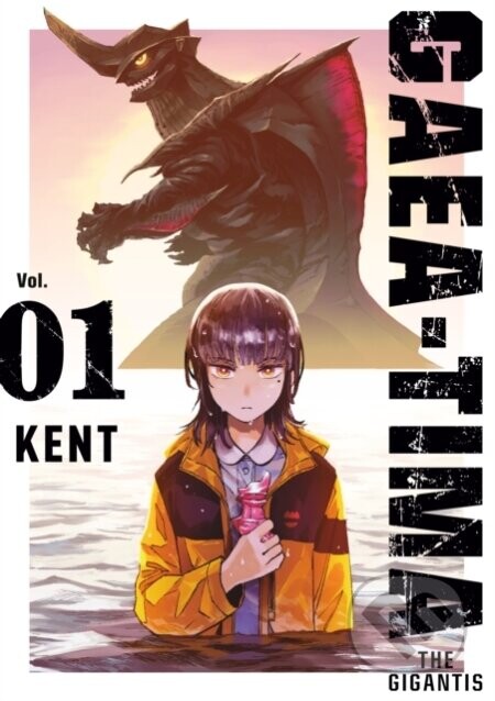 GAEA-TIMA the Gigantis 1 - Kent