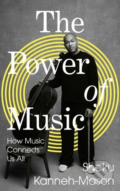 The Power of Music - Sheku Kanneh-Mason