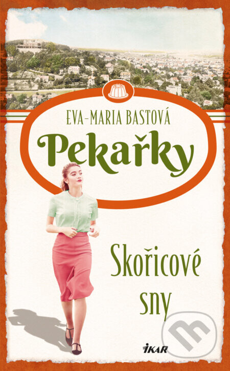 Skořicové sny - Eva-Maria Bastová