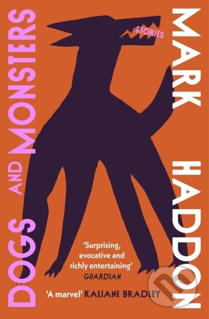 Dogs and Monsters - Mark Haddon