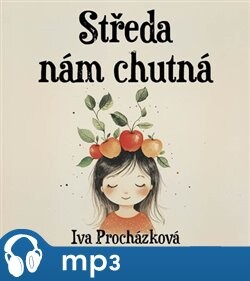 Středa nám chutná, mp3 - Iva Procházková