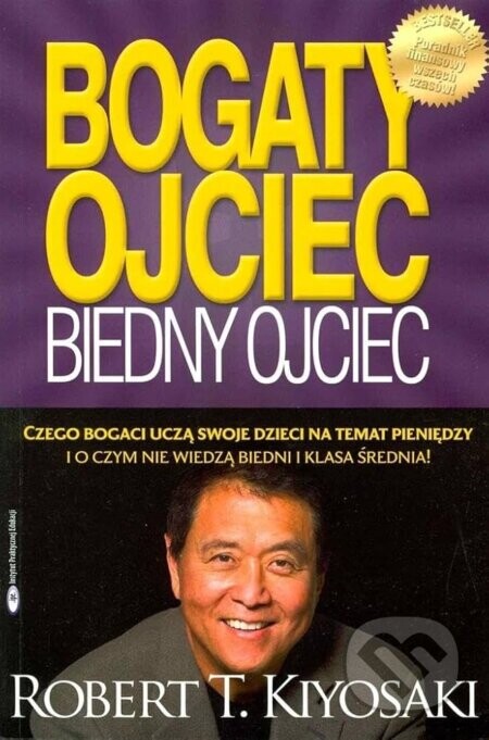 Bogaty ojciec biedny ojciec mk. - Robert T. Kiyosaki