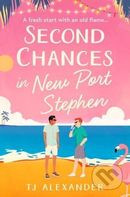 Second Chances in New Port Stephen - Tj Alexander