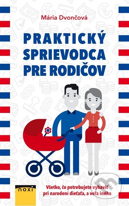 Praktický sprievodca pre rodičov - Mária Dvončová
