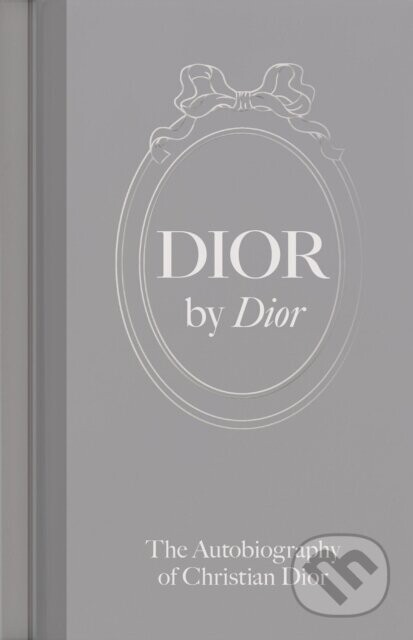 Dior by Dior - Christian Dior