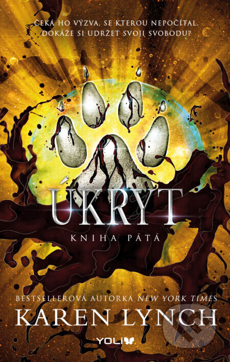 Úkryt - Kniha pátá - Karen Lynch