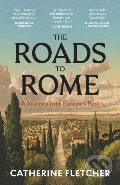 The Roads To Rome - Catherine Fletcher