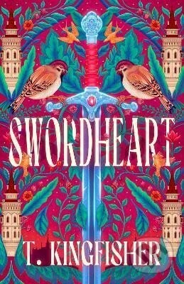 Swordheart - T. Kingfisher