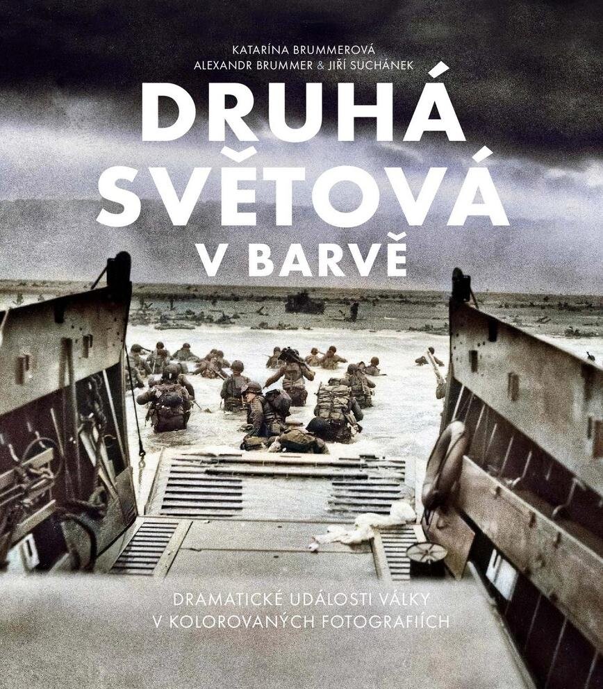 Druhá světová v barvě - rozšířené 2. vydání - Jiří Suchánek
