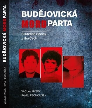 Budějovická mordparta - Pavel Pechoušek