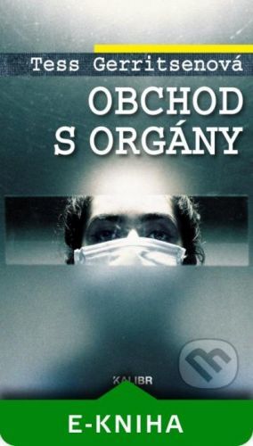 Obchod s orgány - Tess Gerritsen