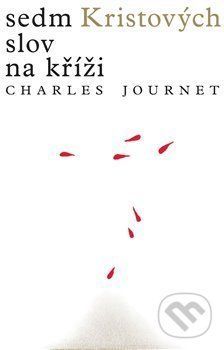 Sedm Kristových slov na kříži - Charles Journet