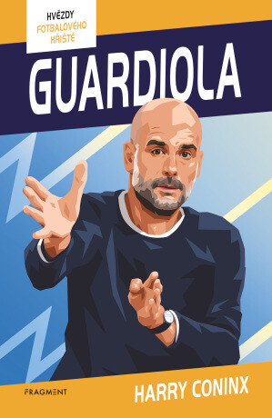 Hvězdy fotbalového hřiště - Guardiola - Harry Coninx - e-kniha