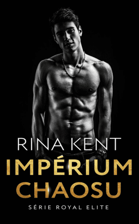 Impérium chaosu - Rina Kent - e-kniha