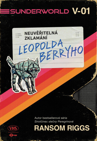 Sunderworld: Neuvěřitelná zklamání Leopolda Berryho - Ransom Riggs - e-kniha