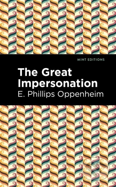 The Great Impersonation - E. Phillips Oppenheim
