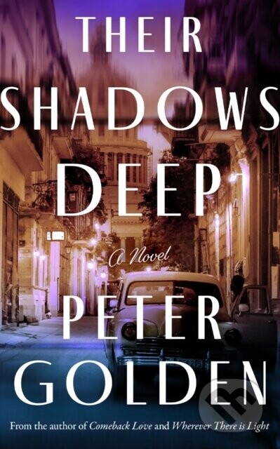 Their Shadows Deep - Peter Golden