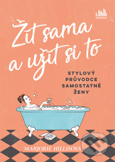 Žít sama a užít si to - Marjorie Hillis