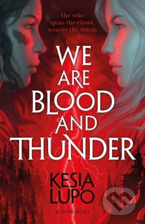 We Are Blood and Thunder - Kesia Lupo