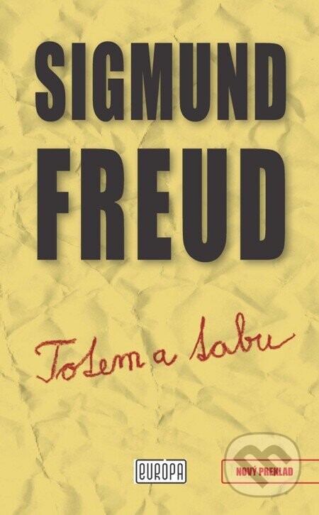 Totem a tabu - Sigmund Freud