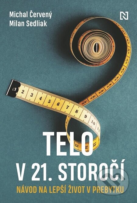Telo v 21. storočí - Michal Červený, Milan Sedliak