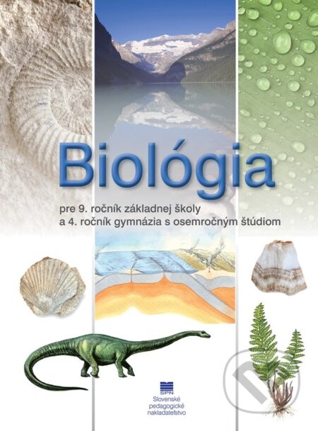 Biológia pre 9. ročník základnej školy a 4. ročník gymnázia - Mária Bizubová, Mária Uhereková