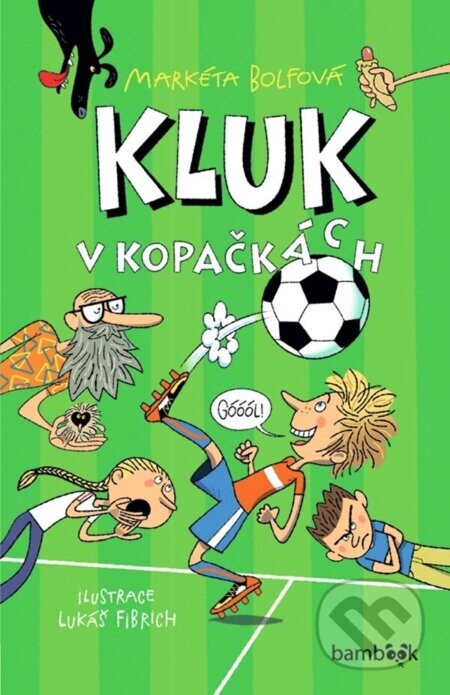 Kluk v kopačkách - Markéta Bolfová, Lukáš Fibrich (ilustrátor)