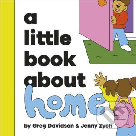 A Little Book About Home - Greg Davidson