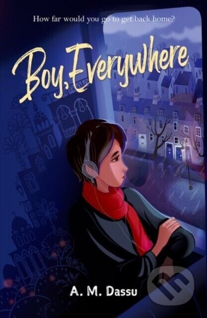 Rollercoasters: Boy, Everywhere - A.M. Dassu