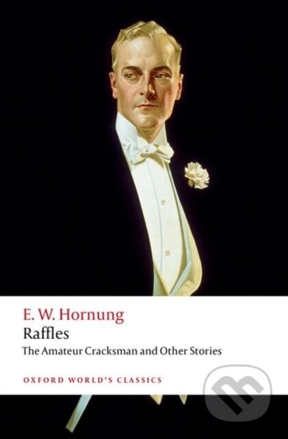 Raffles: The Amateur Cracksman - E. W. Hornung, Nicholas Daly