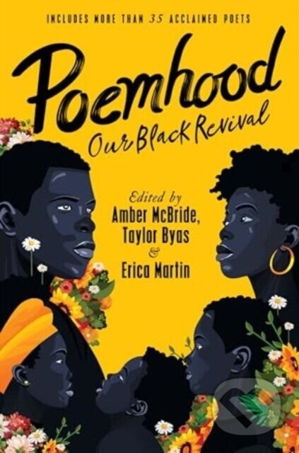Poemhood: Our Black Revival - Amber McBride, Taylor Byas, Erica Martin