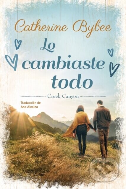 Lo cambiaste todo - Catherine Bybee