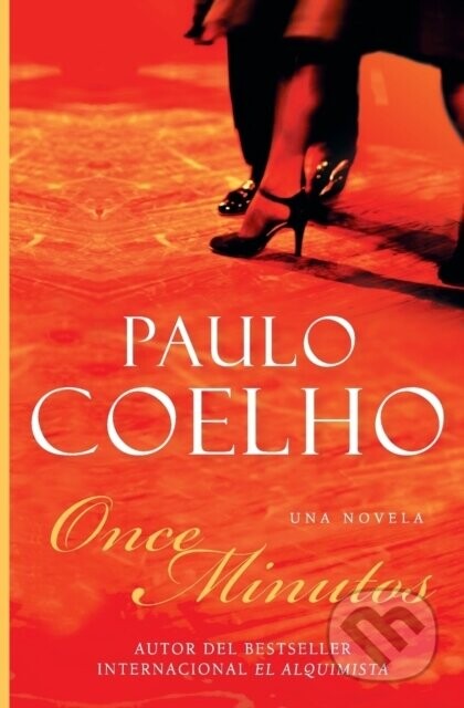 Eleven Minutes \ Once Minutos (Spanish Edition) - Coelho Paulo