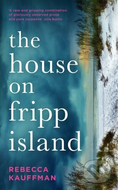 The House on Fripp Island - Rebecca Kauffman